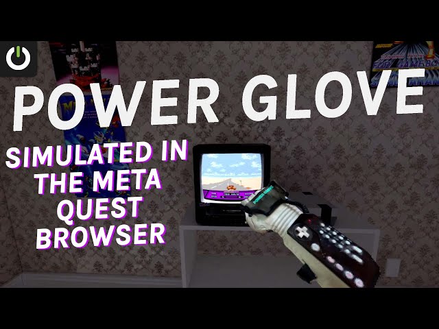 Quest 3 Web Browser Simulates NES Power Glove  - 'It’s So Bad'