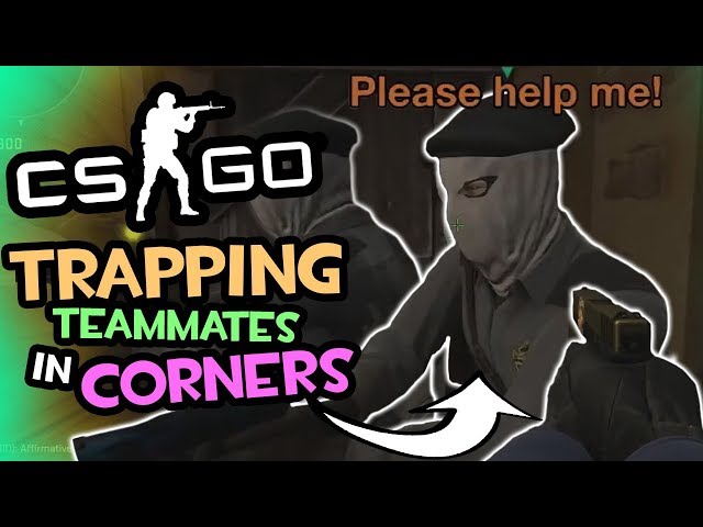 TRAPPIN TEAMMATES! (Counter-Strike: Global Offensive Funny Moments)
