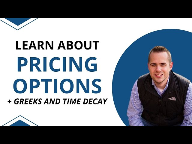 LEARN ABOUT PRICING OPTIONS (Greeks and Time Decay too)