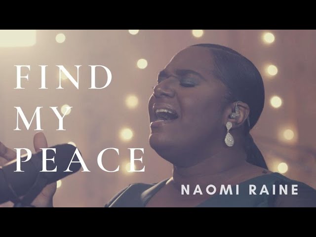 Naomi Raine - Find My Peace (Official Video)