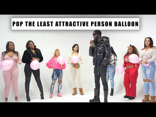 Pop The Least Attractive Person Balloon #skinbone