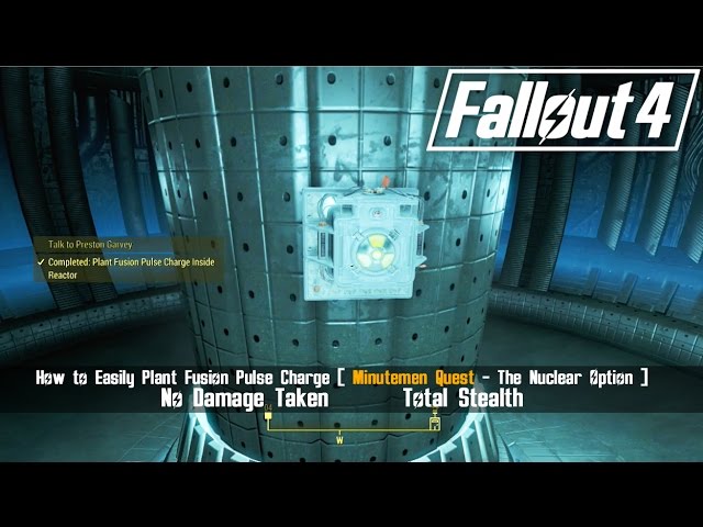 Fallout 4 -  How to Plant Fusion Pulse Charge Inside Reactor [ Minutemen - The Nuclear Option ]