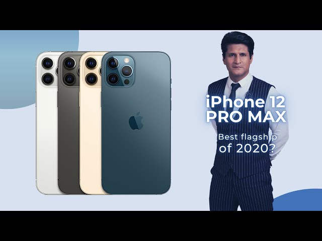 iPhone 12 Pro Max India Unit Review. Is the biggest iPhone also the best flagship of 2020?