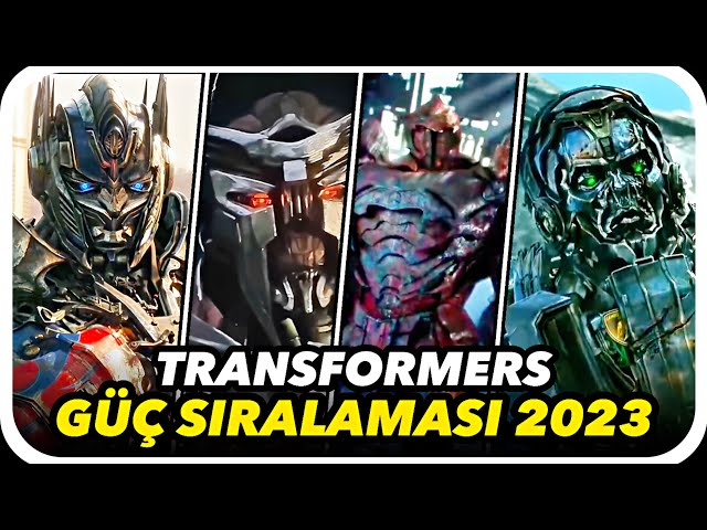 TRANSFORMERS Güç Sıralaması 2023 | Transformers 7: Rise Of The Beast Spoiler