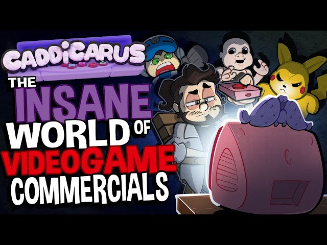 The Insane World of Video Game Commercials - Caddicarus