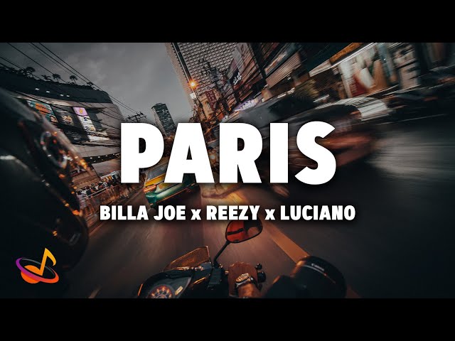 BILLA JOE x reezy x Luciano - PARIS [Lyrics]