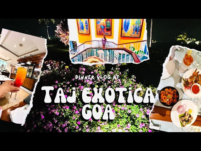 Taj exotica resort goa | sala de pranzo restaurant | Dining in 5 star resort in goa | Goa vlog 2023