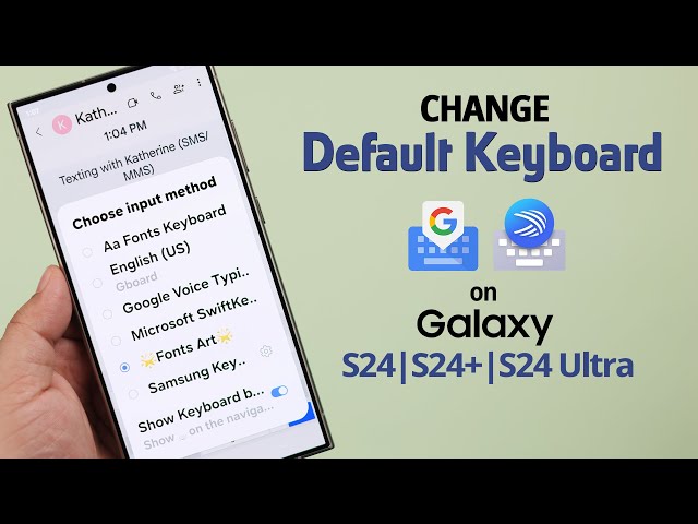 How To Change Default Keyboard on Samsung Galaxy S24 Ultra/Plus! [Gboard]
