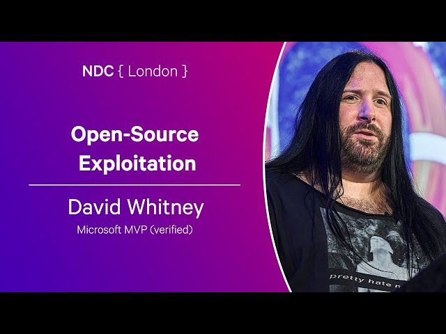 Open-Source Exploitation - David Whitney - NDC London 2024