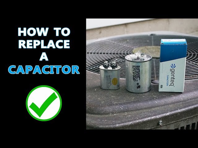 How to Replace a Capacitor