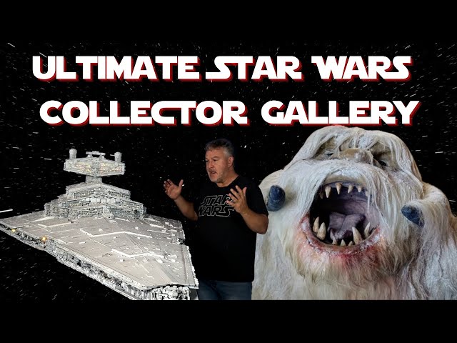 Ultimate STAR WARS Collector's Gallery Tour - 2022