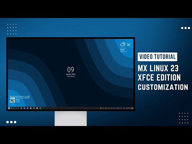 Video Tutorial - How to Costumize MX Linux 23 Xfce Edition
