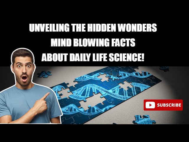 Unveiling the Hidden Wonders Mind Blowing Facts About Daily Life Science!#sciencefacts #amazingfacts