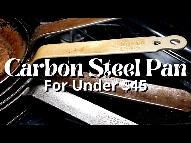 Highly Recommended Carbon Steel Pan For Under $45