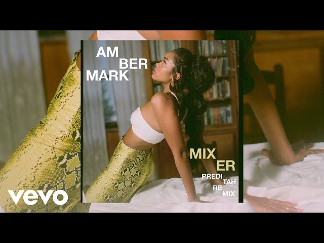 Amber Mark - Mixer (Preditah Remix / Audio)