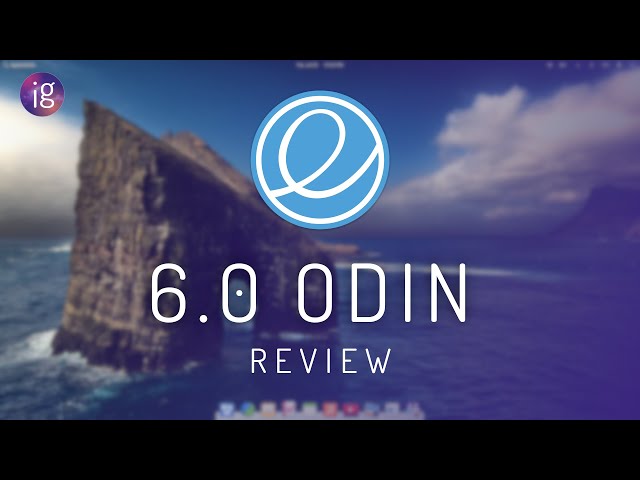 elementary OS 6 Odin - Final(ly) In-Depth review