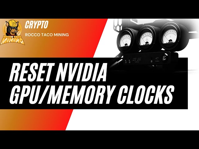 How To Force Reset GPU Clocks