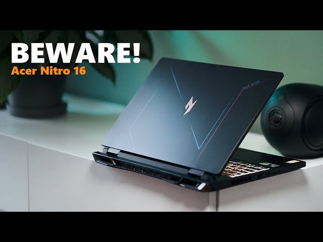 Acer Nitro 16 - a solid gaming notebook, weirdly configured!