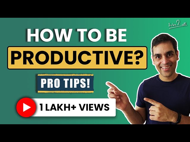 Time Management Tips in Hindi | Ankur Warikoo on How to Manage Time | Get More Done!