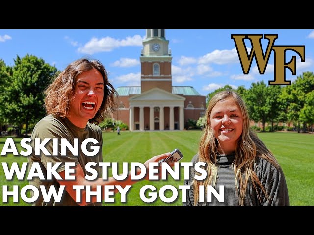 Asking Wake Forest Students How They Got Into Wake Forest | GPA, SAT/ACT, Clubs, etc.