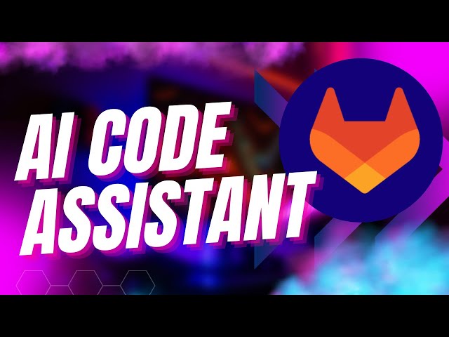 GitLab's AI Code Assistant to BOOST your productivity