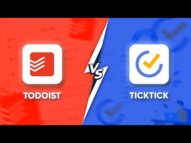 Todoist Vs TickTick- Which Task Management Software is Better?