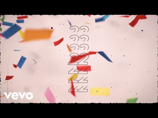 Taylor Swift - 22 (Taylor's Version) (Lyric Video)