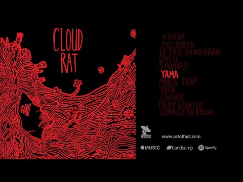 CLOUD RAT: "Yama" from Cloud Rat Redux #ARTOFFACT