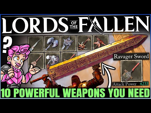 Lords of the Fallen - 10 Best HIGHEST DAMAGE Weapons You Can't Miss - All Build OP Weapon Guide!