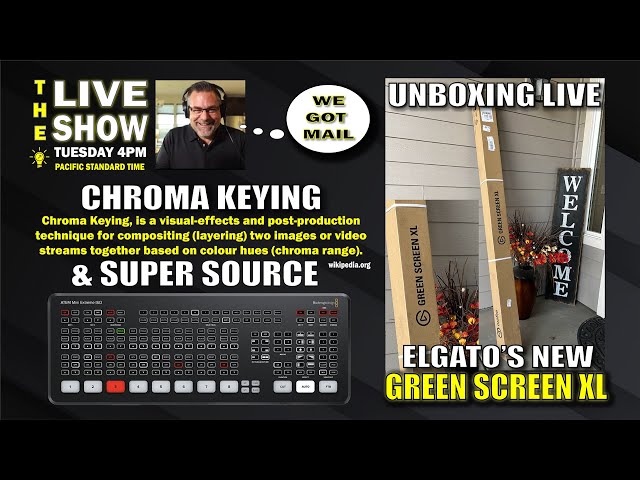 Unboxing Elgato's New GREEN SCREEN XL Live & Chroma Keying and Super Source Basics