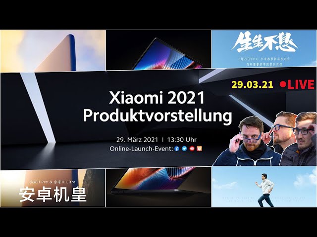 Xiaomi Mi 11 Ultra, Lite, Pro, Mi Mix 4 und mehr?  (Global Launch) - Vorstellung | Tech News (Live)
