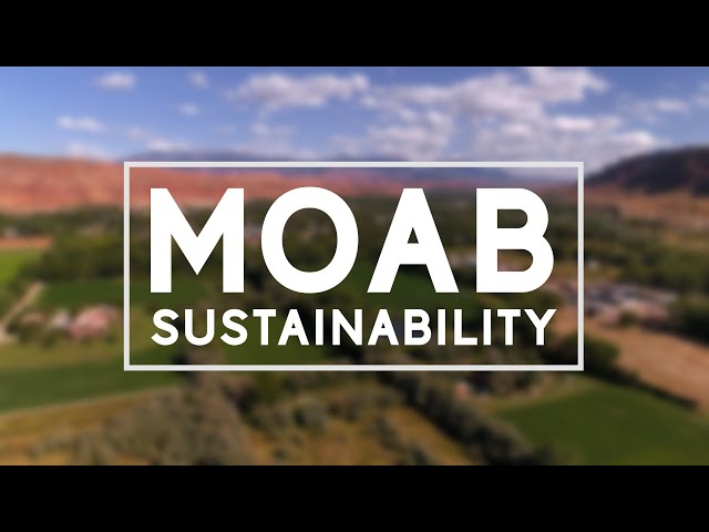 Moab Sustainability Series ~ Overview