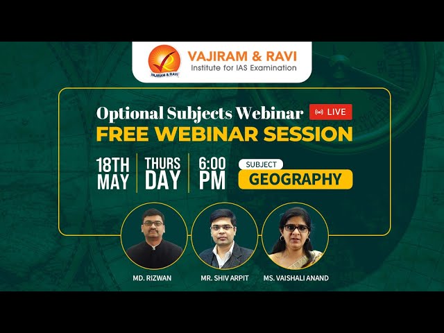 Geography Optional Webinar 2023 | Vajiram and Ravi
