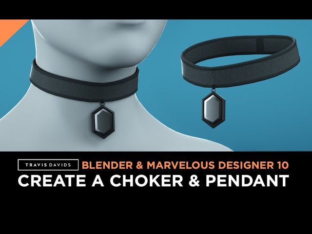 Marvelous Designer 10 And Blender - Create A Choker With A Pendant