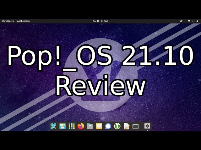 Pop!_OS 21.10 Review