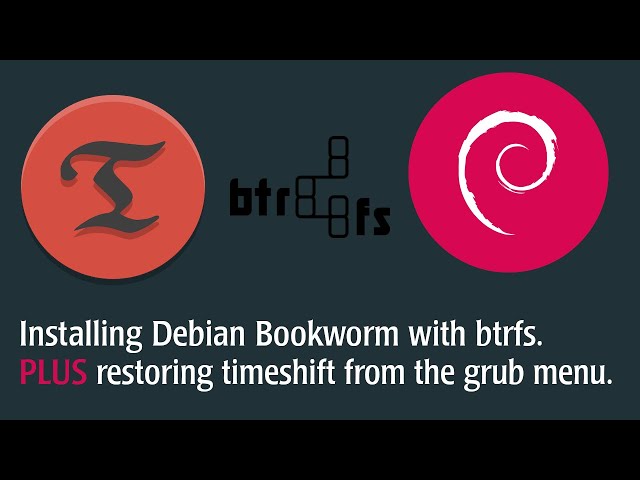 Debian 12 Bookworm Installation w/BTRFS/XFCE/TIMESHIFT & GRUB-BTRFS