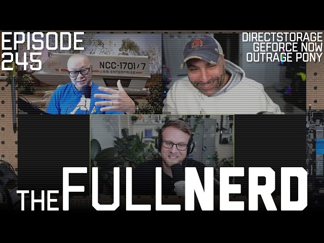 DirectStorage Arrives For PC, RTX 4080 GeForce Now, Outrage Ponies | The Full Nerd ep. 245