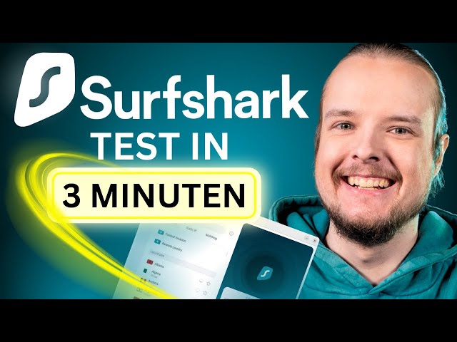 Surfshark VPN Testbericht | Surfshark VPN für Anfänger - alles, was du über Surfshark wissen musst!