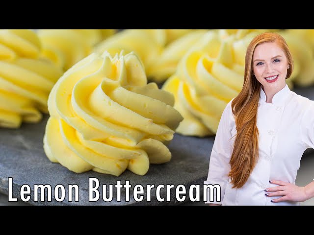 The BEST Lemon Buttercream Recipe - Sour, Zesty Frosting! Perfect for piping!