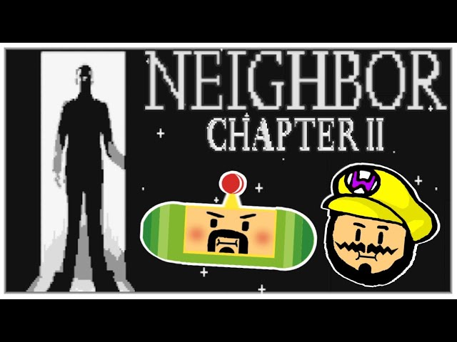 Neighbor Ch 2 - ...How Much Blood?