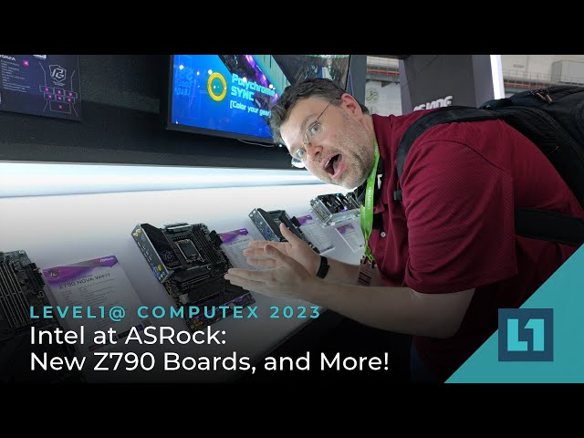 Computex 2023: Intel at ASRock - New Z790 Boards, and More!