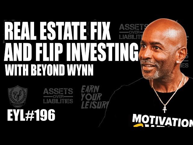 Real Estate Fix and Flip Investing with Beyond Wynn