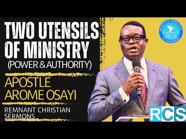 TWO UTENSILS OF MINISTRY ¦¦ APOSTLE AROME OSAYI