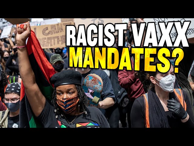 BLM Says Vaccine Mandates are RACIST