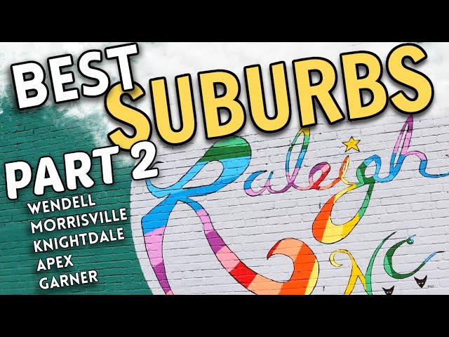 BEST Suburbs near Raleigh NC (PART 2)