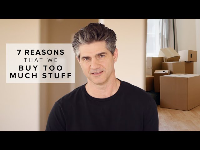 7 Reasons We Buy More Than We Need