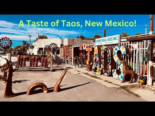 A Quick Taste of Colorful Taos, New Mexico! Shops! Art! Food!