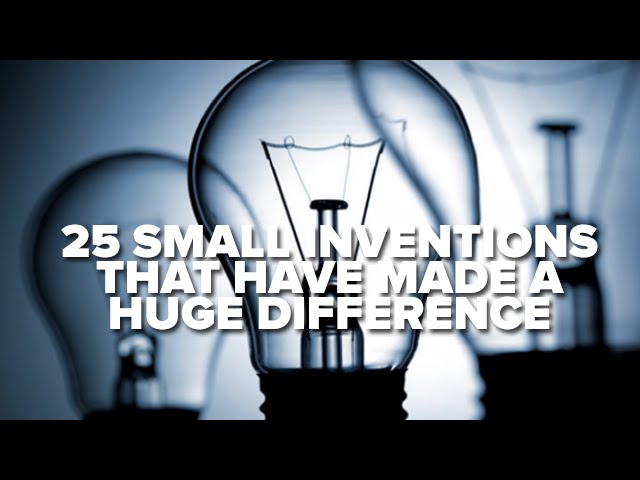 25 Small Inventions That Have Made A Huge Difference