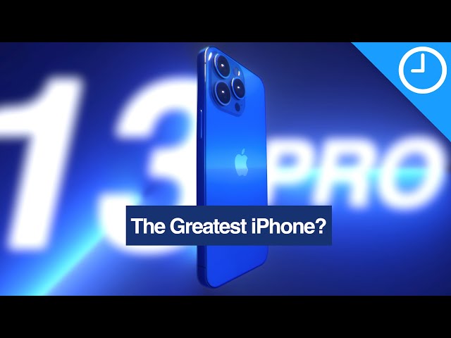 iPhone 13 Pro & Pro Max Review: The Ultimate iPhones?!