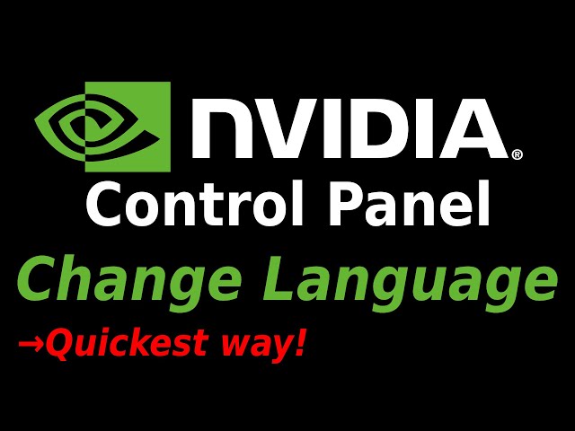 How To Change NVIDIA Control Panel Language - quickest way to change NVIDIA Control Panel Language